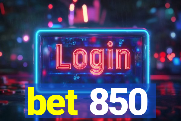 bet 850